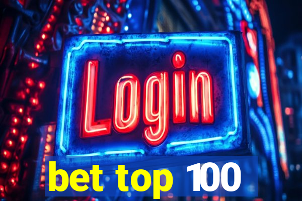 bet top 100